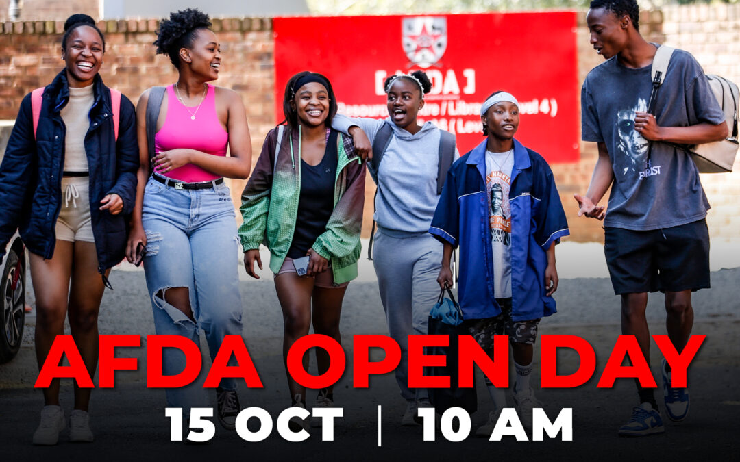 AFDA OPEN DAY Saturday 15 October